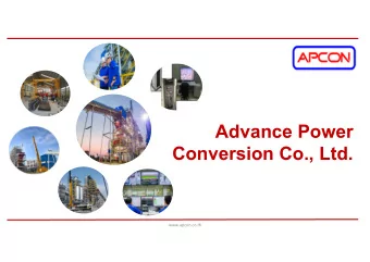 Advance Power  Conversion Co., Ltd.  www.apcon.co.th  Corporate Overview  Advance Power Conversion