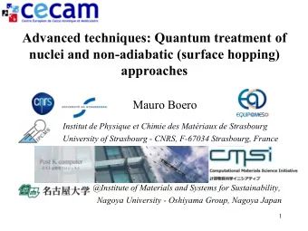 Advanced techniques: Quantum treatment of  nuclei and non-adiabatic (surface hopping)  approaches