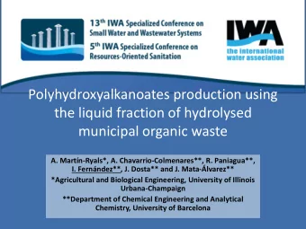 the liquid fraction of hydrolysed  municipal organic waste A. Martn -Ryals*, A.