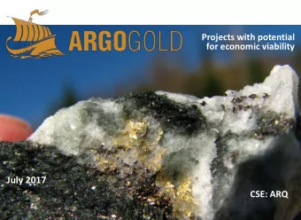 July 2017  CSE: ARQ  February 2017  CSE: ARQ  Forward Looking Statements  This presentation may