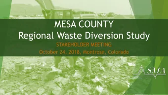 Regional Waste Diversion Study  STAKEHOLDER MEETING  October 24, 2018, Montrose, Colorado
