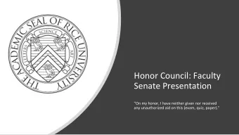 Honor Council: Faculty  Senate Presentation  On my honor, I have neither given nor received  any