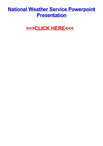 &gt;&gt;&gt;CLICK HERE&lt;&lt;&lt;  National weather service powerpoint presentation Omagh how to