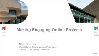 Making Engaging Online Projects  Megan Richardson  Webinar for the Ontario Museums Association