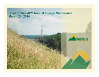 Howard Weil 42 nd Annual Energy Conference  March 24, 2014  FORWARD-LOOKING STATEMENTS  This