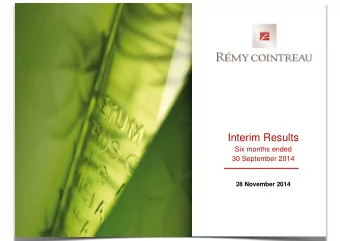 Interim Results  Six months ended  30 September 2014  28 November 2014  Franois Hriard Dubreuil