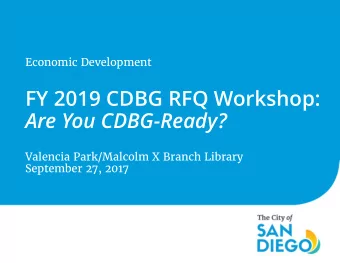 FY 2019 CDBG RFQ Workshop:  Are You CDBG-Ready?  Valencia Park/Malcolm X Branch Library  September