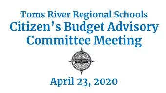 Citizens Budget Advisory  Committee Meeting  April 23, 2020  Presentation Agenda  Welcome  Ms.