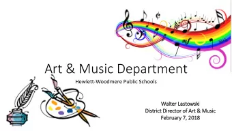 Art &amp; Music Department  Hewlett-Woodmere Public Schools  Wal  alter La  Lastowski  Di  District