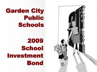 Ga  Garde  rden  n Cit  City  y  Public  Public  Scho  Schools  ols  2009  2009  Sc  School  hool