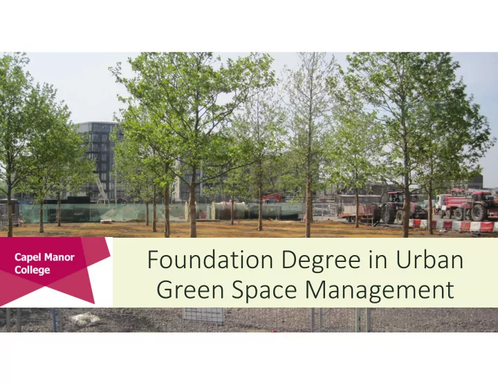 foundation degree in urban green space management draft