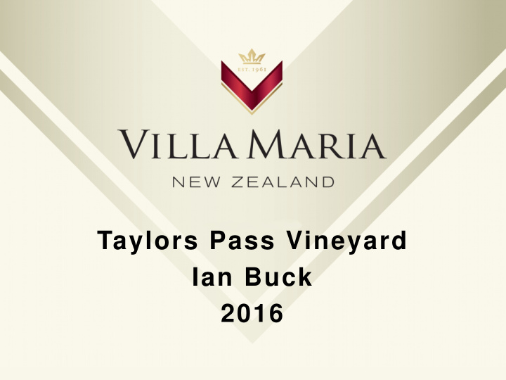 taylors pass vineyard ian buck 2016 season in review