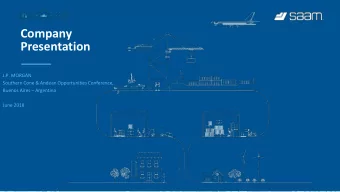 Company  Presentation  J.P. MORGAN  Southern Cone &amp; Andean Opportunities Conference,  Buenos