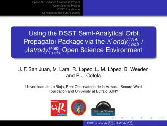 Using the DSST Semi-Analytical Orbit Propagator Package via the N ondy W eb T ools / A strody W eb