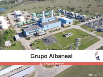 Grupo Albanesi  2016 Results Review  2016 Results Review  April 2017  Disclaimer  This Earnings