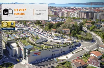 Q1 2017  www.larespana.com  Results  May  y 2017  17 12 th May, 2017  Q1 2017 Results - Lar Espaa