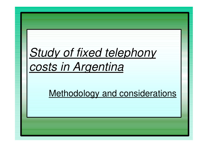 study of fixed telephony study of fixed telephony costs