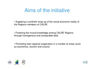 Aims of the initiative   Supplying a synthetic wrap-up of the social-economic reality of  the
