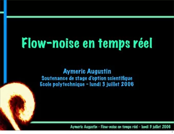 Flow-noise en temps rel  Aymeric Augustin  Soutenance de stage doption scientifique  Ecole