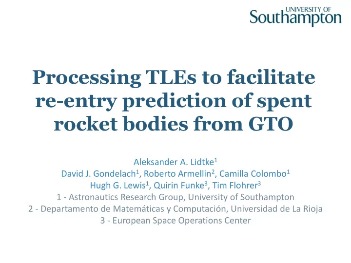 processing tles to facilitate re entry prediction of