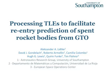 Processing TLEs to facilitate  re-entry prediction of spent  rocket bodies from GTO Aleksander A.