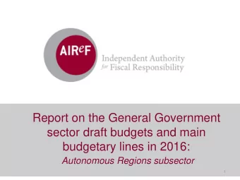 sector draft budgets and main  budgetary lines in 2016:  Autonomous Regions subsector  1  Contents