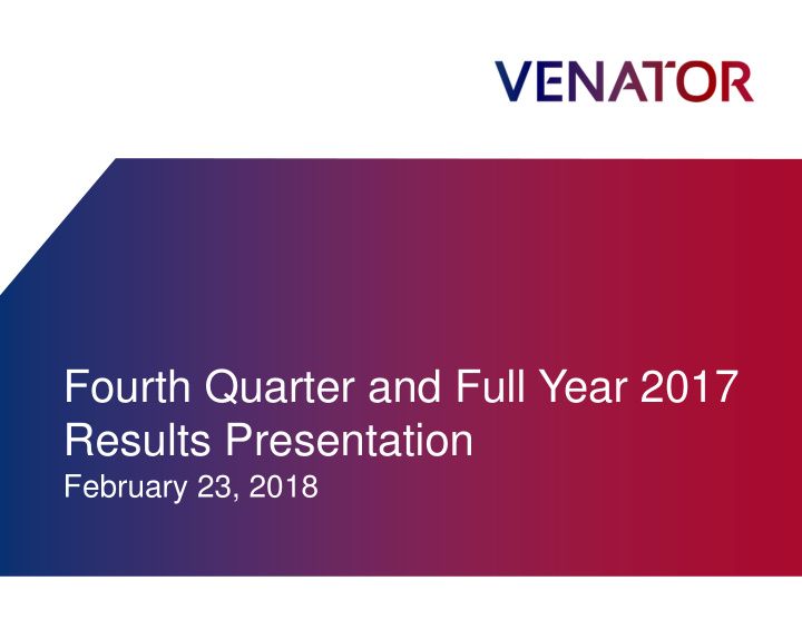 fourth quarter and full year 2017 results presentation