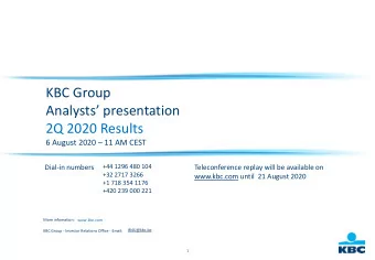 Analysts presentation  2Q 2020 Results 6 August 2020  11 AM CEST  +44 1296 480 104  Dial-in