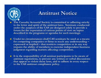 Antitrust Notice  Antitrust Notice  The Casualty Actuarial Society is committed to adhering