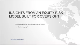 INSIGHTS FROM AN EQUITY RISK  MODEL BUILT FOR OVERSIGHT  past performance is no indication of