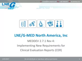 LNE/G-MED North America, Inc  MEDDEV 2.7.1 Rev 4:  Implementing New Requirements for  Clinical