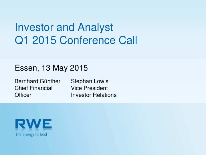 investor and analyst q1 2015 conference call