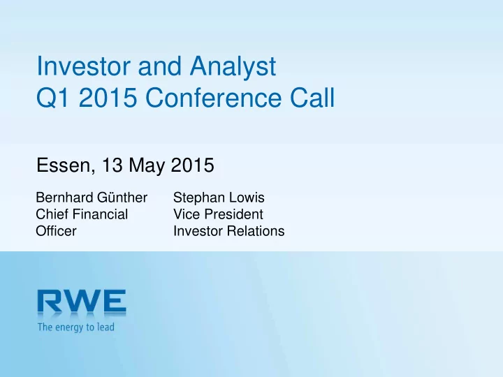 investor and analyst q1 2015 conference call