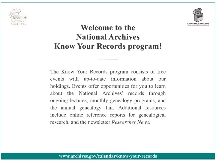 the know your records program consists of free events
