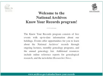 The Know Your Records program consists of free  events with up-to-date information about our