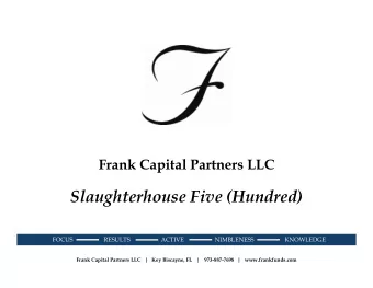 Slaughterhouse Five (Hundred)  FOCUS                    RESULTS                    ACTIVE