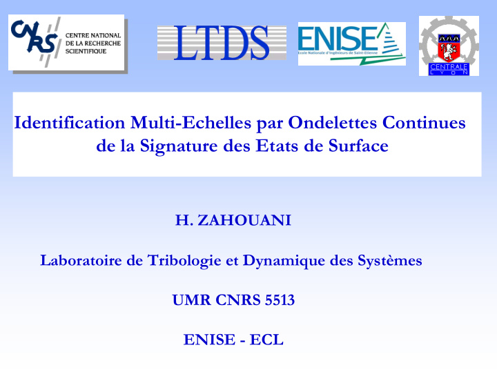 identification multi echelles par ondelettes continues de