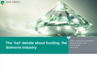The hot debate about funding  the  Diamond &amp; Jewellery Clients  Geert van Reisen  diamond