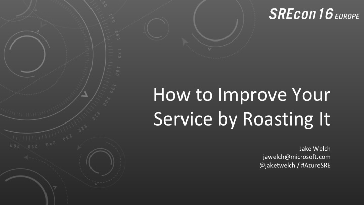 how to improve your service by roasting it