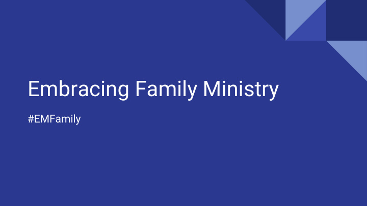 embracing family ministry
