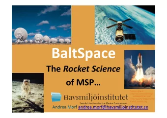 BaltSpace   The   Rocket  Science    of  MSP      Source:  h;p://