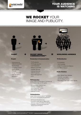 WE ROCKET YOUR  IMAGE AND PUBLICITY.  CLIENT  ROCKET MEDIA  WORLDWIDE AUDIENCE COMMUNICATIONS TM