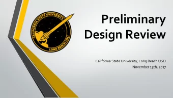 Preliminary  Design Review  California State University, Long Beach USLI  November 13th, 2017