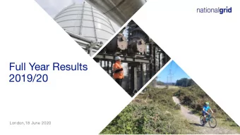 Full Year Results  2019/20  London,18 June 2020 National Grid plc  Full Year Results 2019/20 June