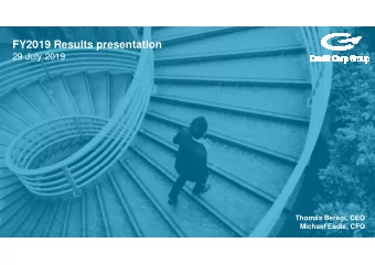 FY2019 Results presentation  29 July 2019  Thomas Beregi, CEO  Michael Eadie, CFO  Leadership in