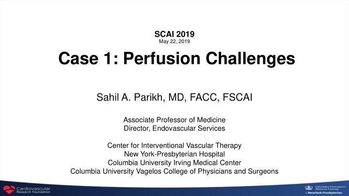 case 1 perfusion challenges