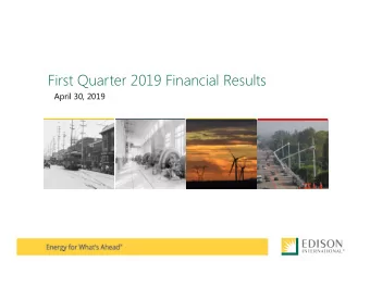 First Quarter 2019 Financial Results  April 30, 2019  Forward-Looking Statements  Statements