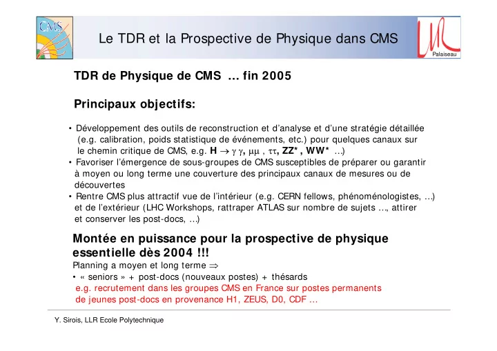 le tdr et la prospective de physique dans cms