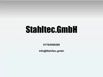 Stahltec.GmbH  0178/4596289  Info@Stahltec.gmbh  Production capacity : 12.000 ton/year  Main Plant