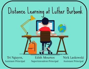 Distance Learning at Luther Burbank  Tri Nguyen,  Edith Mourtos  Nick Laskowski  Assistant